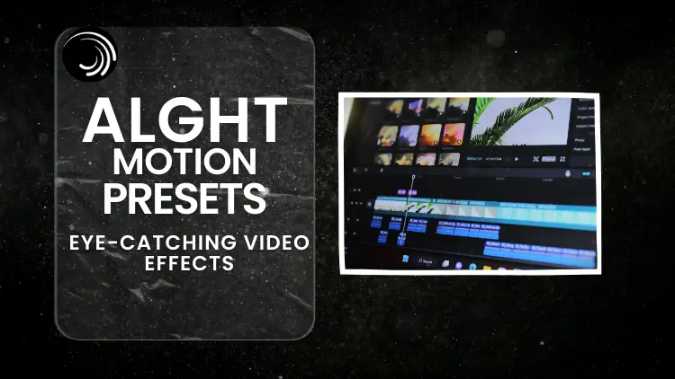 Alight Motion Presets
