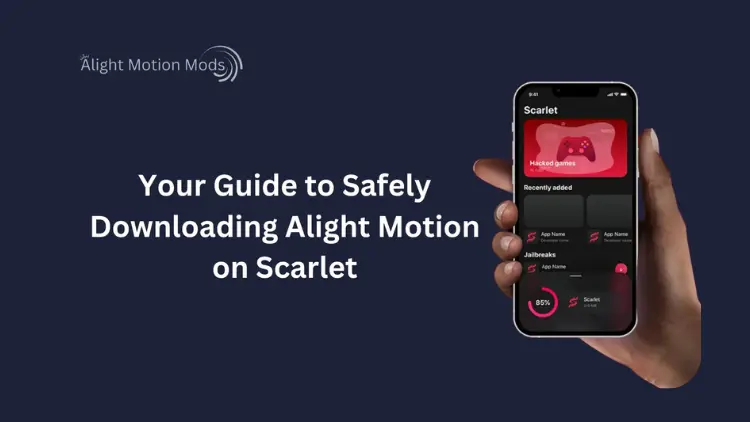 Is It Safe to Download Alight Motion on Scarlet?